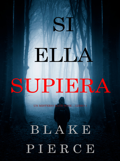 Title details for Si Ella Supiera by Blake Pierce - Available